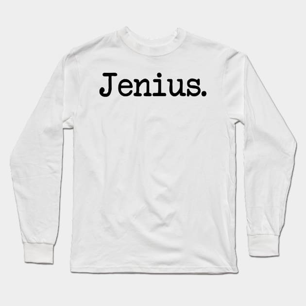 Jenius Long Sleeve T-Shirt by Sham